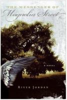 The Messenger of Magnolia Street: A Novel 0060841761 Book Cover