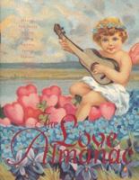 The Love Almanac 0941807916 Book Cover