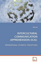 INTERCULTURAL COMMUNICATION APPREHENSION (ICA) 3639073983 Book Cover