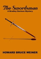 The Swordsman: A Bradley Davison Mystery 1312600675 Book Cover