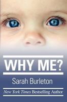 Why Me? 1470052555 Book Cover