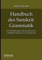 Handbuch Des Sanskrit: Grammatik 3846016934 Book Cover