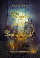 Whispers from the Dead of Night - The Deluxe Collection 1471787788 Book Cover