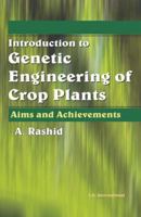 Introduction to Genetic Engineering of Crop Plants: Aims and Achievements 9380026161 Book Cover