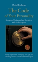The Code of Your Personality: Recognize, Understand and Transform with the Enneagram 369517076X Book Cover