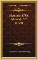 Memorial D'Un Mondain V2 (1776) 1160186677 Book Cover