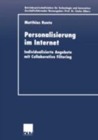 Personalisierung Im Internet: Individualisierte Angebote Mit Collaborative Filtering 3824405504 Book Cover