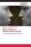 Ética Pública y Modernidad Líquida: La Crisis del Pensarse en Colectivo 6200407541 Book Cover