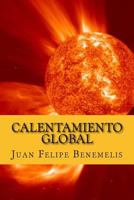 Calentamiento Global 1979078750 Book Cover