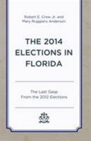 The 2014 Elections in Florida: The Last Gasp from the 2012 Elections 0761870121 Book Cover