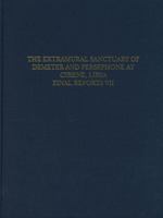 Cyrene Final Reports Volume VII (The Extramural Sanctuary of Demeter & Persephone - The Corinthian Pottery) 0924171456 Book Cover