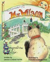 The Adventures of Mr. Wilson: Beyond the Gate 057850989X Book Cover