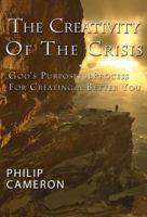 The Creativity of the Crisis Philip Cameron 0965600874 Book Cover
