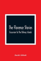 The Florence stories: Excursion to the Orkney Islands 9354362281 Book Cover