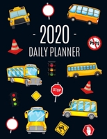 Yellow Schoolbus Planner 2020: Cool January - December Daily Organizer (12 Months Calendar) Red Traffic Signs Pattern Large Blue Monthly Agenda Scheduler for Young Students For Work, Class, Appointmen 1710242582 Book Cover