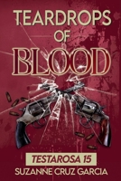 Teardrops of Blood (Testarosa) B0FHDDB2ZM Book Cover