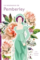 La renaissance de Pemberley (une suite d'Orgueil et préjugés de Jane Austen) 2981795902 Book Cover