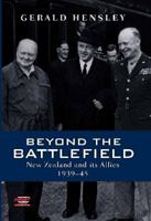 Beyond the Battlefield: New Zealand and Its Allies, 1939-45 0670074047 Book Cover