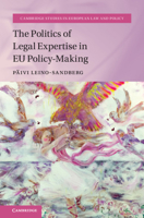 The Politics of Legal Expertise in Eu Policymaking 1108830056 Book Cover