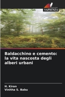 Baldacchino e cemento: la vita nascosta degli alberi urbani 620913212X Book Cover