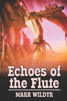 Echoes of the Flute 1613030827 Book Cover