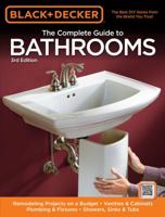 The Complete Guide to Bathrooms: Ideas & Projects For Building & Remodeling 1589235622 Book Cover