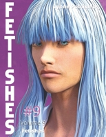 Fetishes: Vol 9 B0C87KQ27G Book Cover