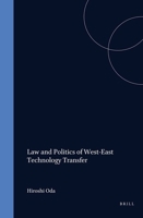 Law and Politics of West-East Technology Transfer 0792309901 Book Cover