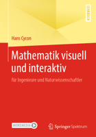 Mathematik visuell und interaktiv: für Ingenieure und Naturwissenschaftler 3658302445 Book Cover