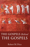 The Gospels Behind the Gospels 1634312384 Book Cover