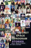 Secret Space Program Stories: Part 2: the Continuation in Black & White (SSP Stories) B0GWJWN9DP Book Cover