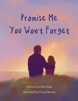 Promise Me You Won't Forget B0FBKCNWGB Book Cover