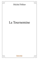 La Tournemine (French Edition) 2414036478 Book Cover