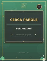 Cerca parole per anziani: divertimento ad ogni eta' (Italian Edition) B0H2HC289F Book Cover