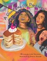 A Good Day for Pancakes! B0BM3LJ4MY Book Cover