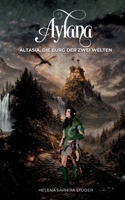 Aylana: Altasia, die Burg der zwei Welten (German Edition) 3842396112 Book Cover