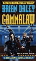 Screaming Across the Sky: Book 2 of Gamma Law (Gammalaw, Book 2) 0345422090 Book Cover