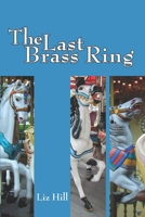 The Last Brass Ring B0CKS7HQ57 Book Cover