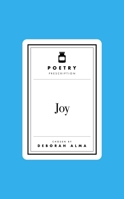 Poetry Pharmacy: Joy 1035061546 Book Cover