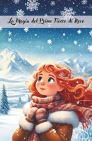 La magia del primo fiocco di neve: storie per bambini B0CLHHX5Q7 Book Cover