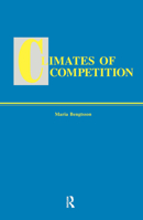 Climates of Global Competition 1138002259 Book Cover