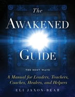 The Awakened Guide 173295237X Book Cover