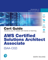 AWS Certified Solutions Architect - Associate (SAA-C02) Cert Guide 0137325215 Book Cover