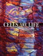 Cells are Life 1525564919 Book Cover