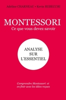 Montessori, ce que vous devez savoir: Analyse sur l'essentiel B08XZ44L4V Book Cover