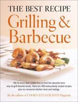The Best Recipe: Grilling and Barbecue 0936184515 Book Cover