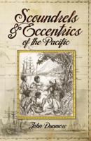 Scoundrels & Eccentrics of the Pacific 1988516218 Book Cover