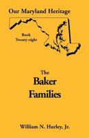 Baker Families (Our Maryland Heritage) 0788418912 Book Cover