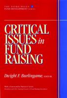 Critical Issues in Fund Raising (AFP/Wiley Fund Development Series) (The AFP/Wiley Fund Development Series) 0471174653 Book Cover