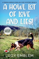A Howl Lot of Love and Lies! B0H6Y2CFFB Book Cover